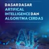 Cover (1) Dasar-Dasar Artificial Intelligence dan Algoritma Cerdas