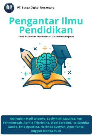 Pengantar Ilmu Pendidikan: Teori Sistem dan Implementasi Dalam Pembelajaran