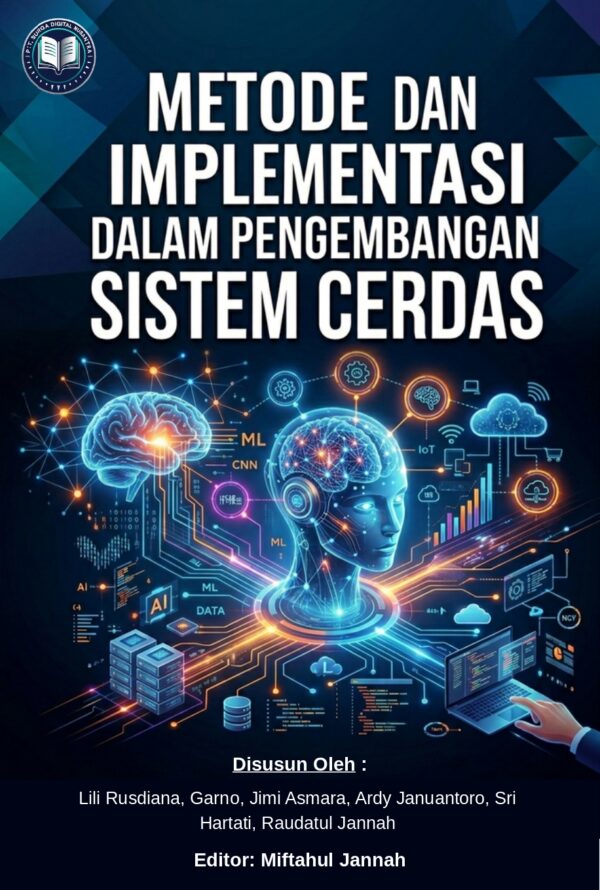 METODE DAN IMPLEMENTASI DALAM PENGEMBANGAN SISTEM CERDAS