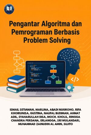 PENGANTAR ALGORITMA DAN PEMOGRAMAN BERBASIS PROBLEM SOLVING