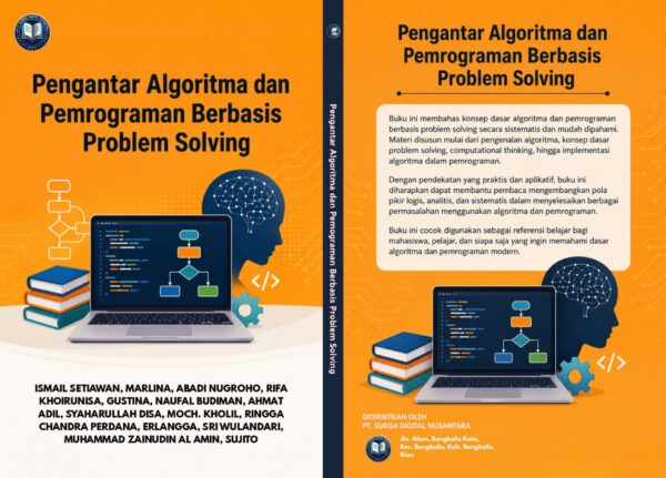 Pengantar Algoritma dan Pemograman Berbasis Problem Solving_page-0001 PENGANTAR ALGORITMA DAN PEMOGRAMAN BERBASIS PROBLEM SOLVING