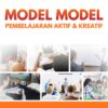 depan Model Model Pembelajaran Aktif dan Kreatif