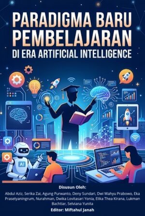 PARADIGMA BARU PEMBELAJARAN DI ERA  ARTIFICIAL INTELLIGENCE