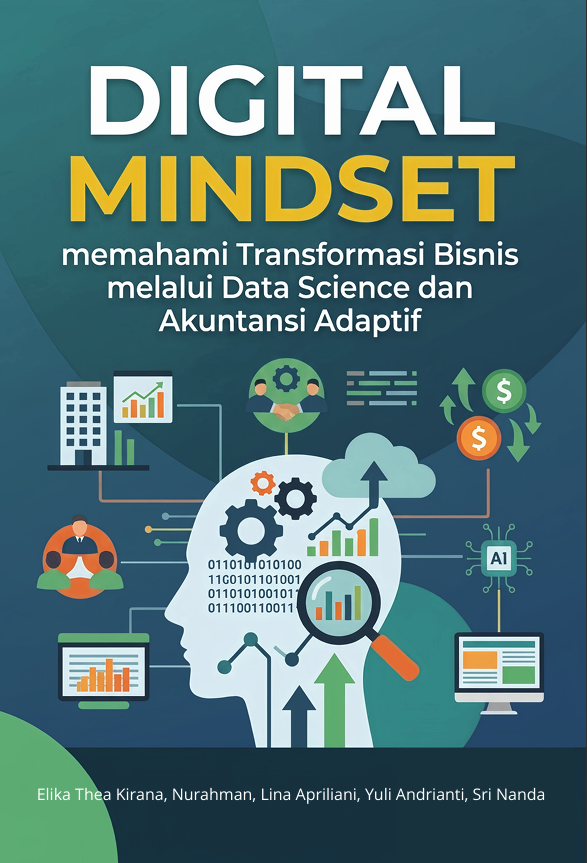 Digital Mindset Memahami Transformasi Bisnis melalui Data Science dan Akuntansi Adaptif