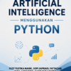 IMPLEMENTASI ARTIFICIAL INTELLIGENCE MENGGUNAKAN PHYTON