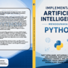 IMPLEMENTASI ARTIFICIAL INTELLIGENCE MENGGUNAKAN PHYTON
