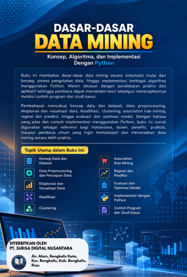 cover belakang DASAR – DASAR DATA MINING : Konsep, Algoritma, dan Implementasi Dengan Python